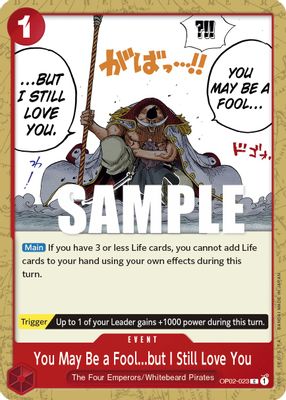 You May Be a Fool...but I Still Love You OP02-023 card