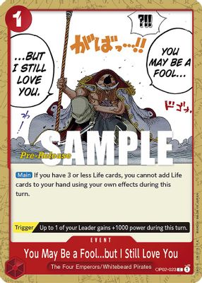 You May Be a Fool...but I Still Love You OP02-023 card