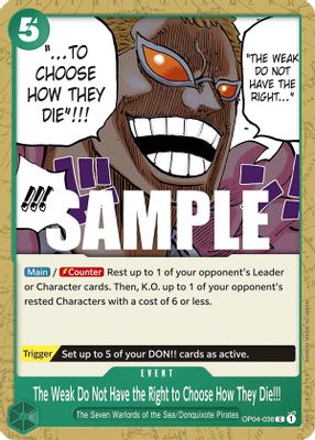 The Weak Do Not Have the Right to Choose How They Die!!! OP04-038 card