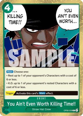 You Ain't Even Worth Killing Time!! OP06-039 card