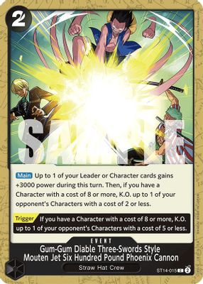 Gum-Gum Diable Three-Swords Style Mouten Jet Six Hundred Pound Phoenix Cannon ST14-015 card