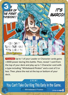 You Can't Take Our King This Early in the Game. OP08-054 card