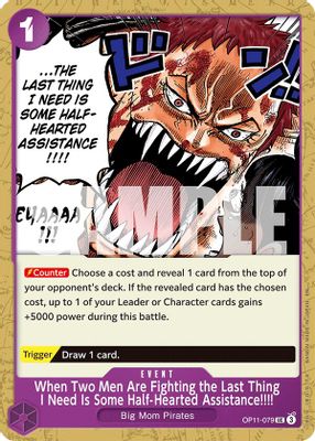 When Two Men Are Fighting the Last Thing I Need Is Some Half-Hearted Assistance!!!! OP11-079 card