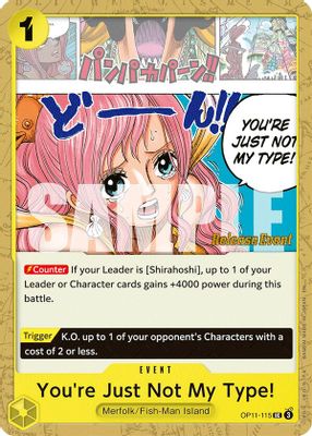 You're Just Not My Type! OP11-115 card