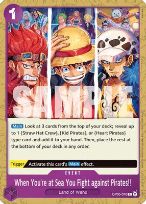 When You're at Sea You Fight against Pirates!! OP05-076 card