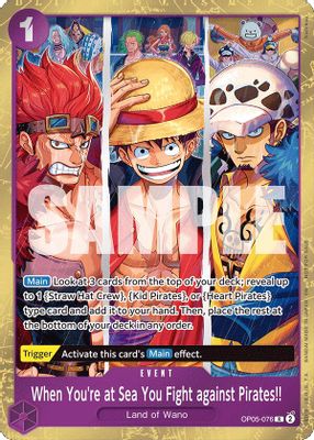 When You're at Sea You Fight against Pirates!! OP05-076 card