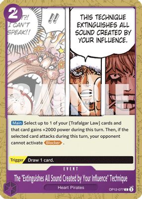 The "Extinguishes All Sound Created by Your Influence" Technique OP12-077 card