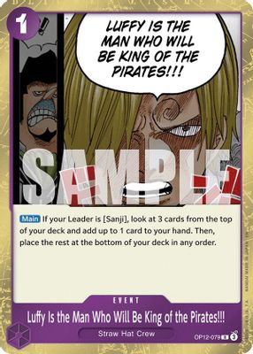 Luffy Is the Man Who Will Be King of the Pirates!!! OP12-079 card