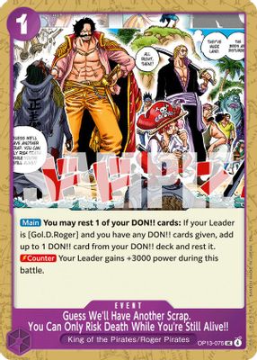 Guess We'll Have Another Scrap. You Can Only Risk Death While You're Still Alive!! OP13-075 card