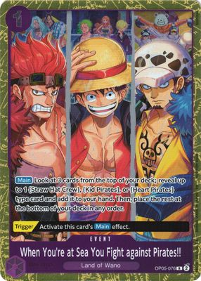 When You're at Sea You Fight against Pirates!! OP05-076 card