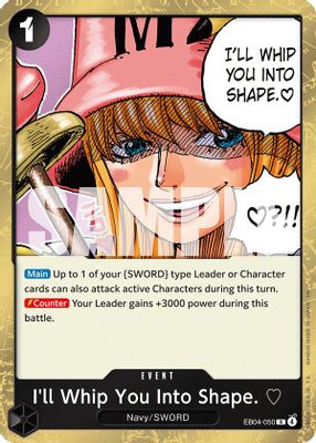 I'll Whip You Into Shape. EB04-050 card