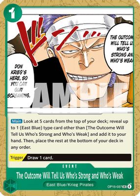 The Outcome Will Tell Us Who's Strong and Who's Weak OP15-037 card