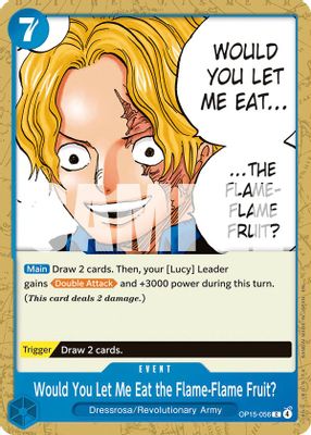 Would You Let Me Eat the Flame-Flame Fruit? OP15-056 card
