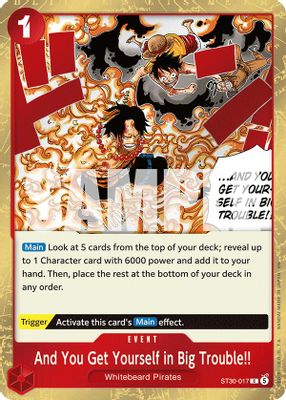 And You Get Yourself in Big Trouble!! ST30-017 card