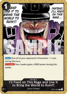 I'll Feed on This Rage and Use It to Bring the World to Ruin!!! OP17-097 card